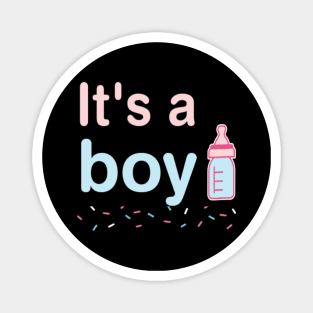 it's a boy gender reveal Magnet